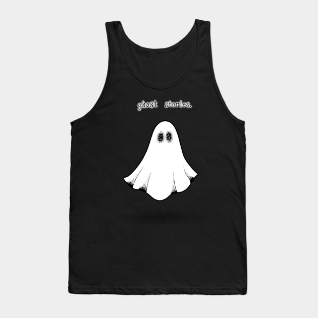 Ghost Stories Tank Top by The Ghost In You